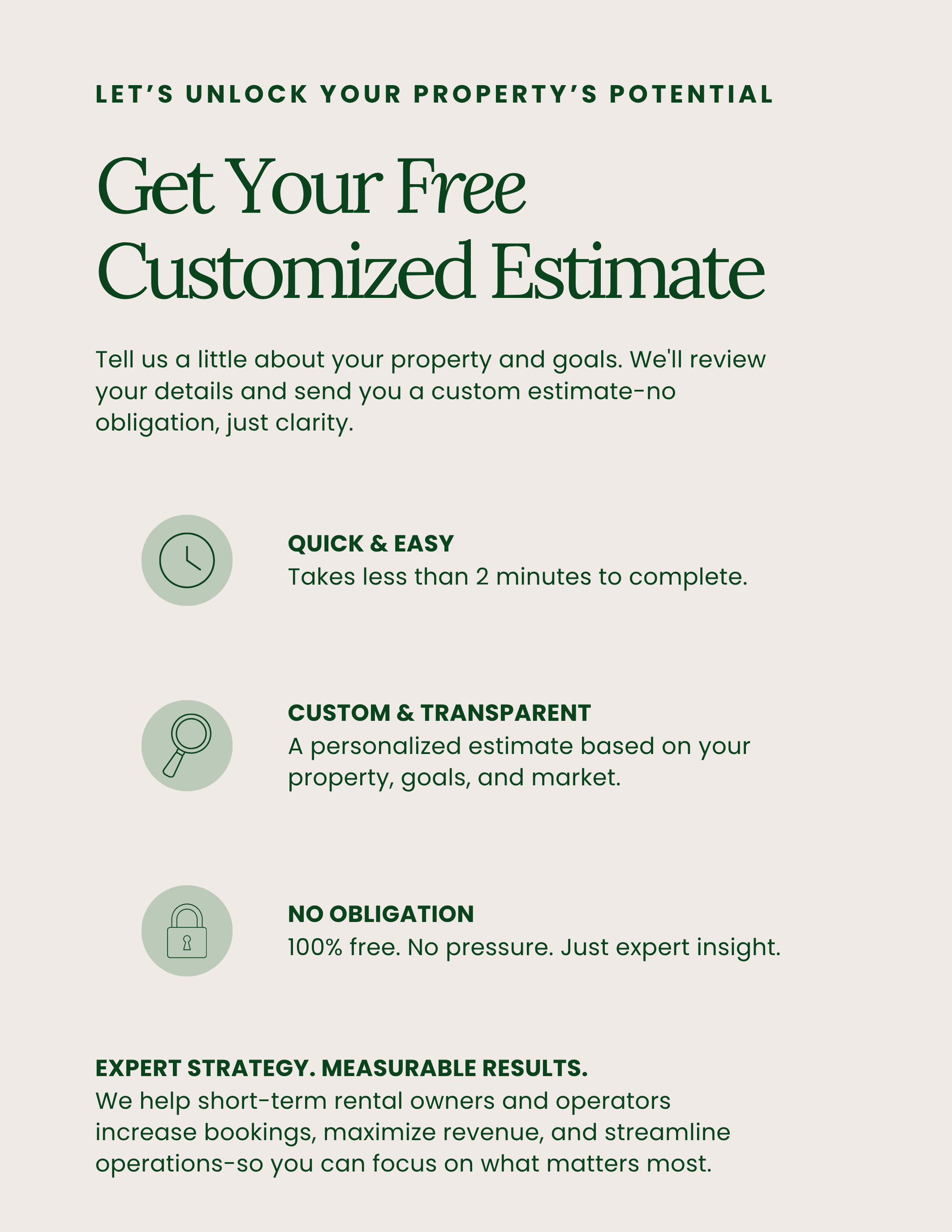 Free customized estimate for Airbnb hosts and short-term rental operators, with a quick process, personalized recommendations, and no obligation.