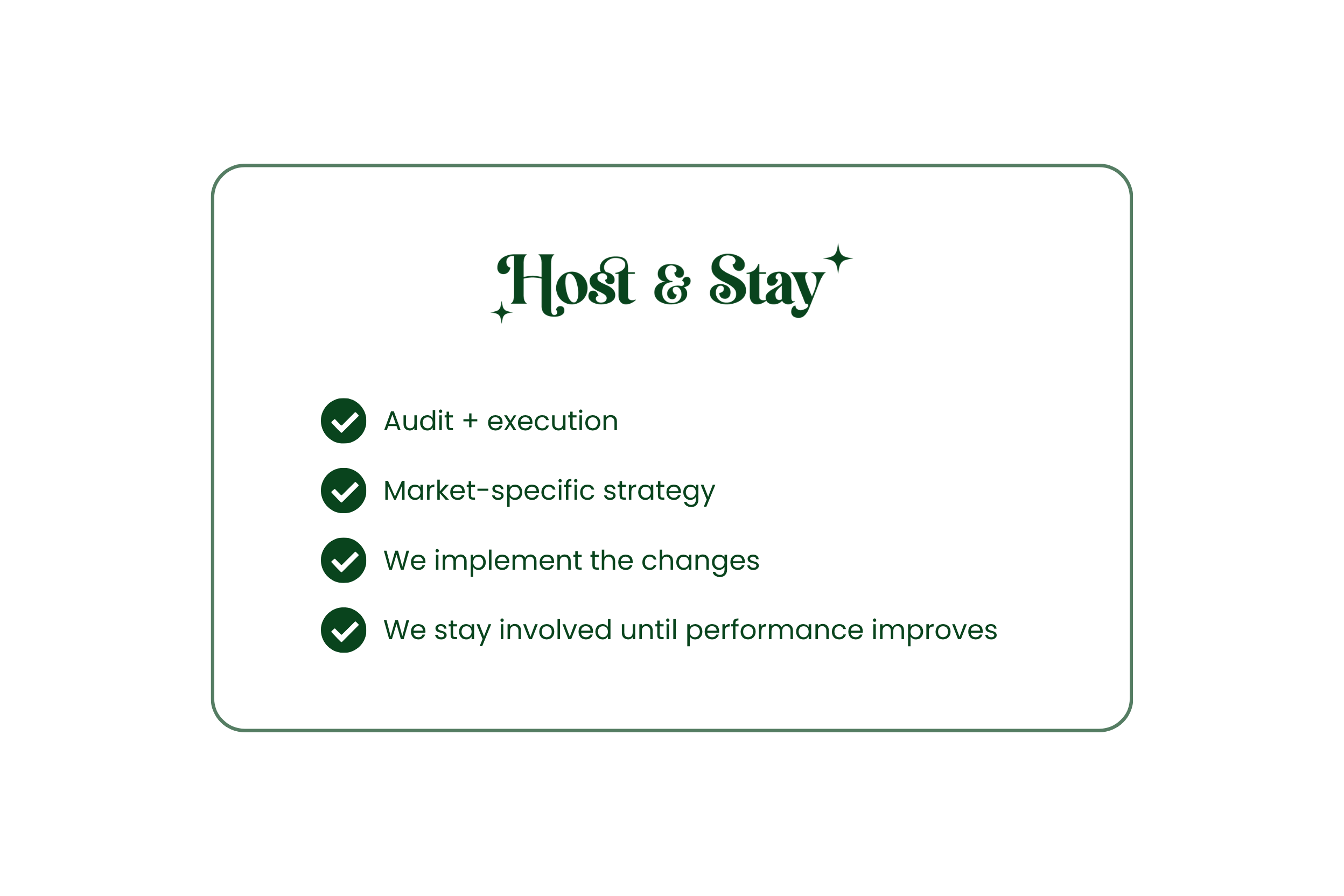 Slide titled 'Host & Stay' with a checklist that includes 'Audit + execution,' 'Market-specific strategy,' 'We implement the changes,' and 'We stay involved until performance improves.'