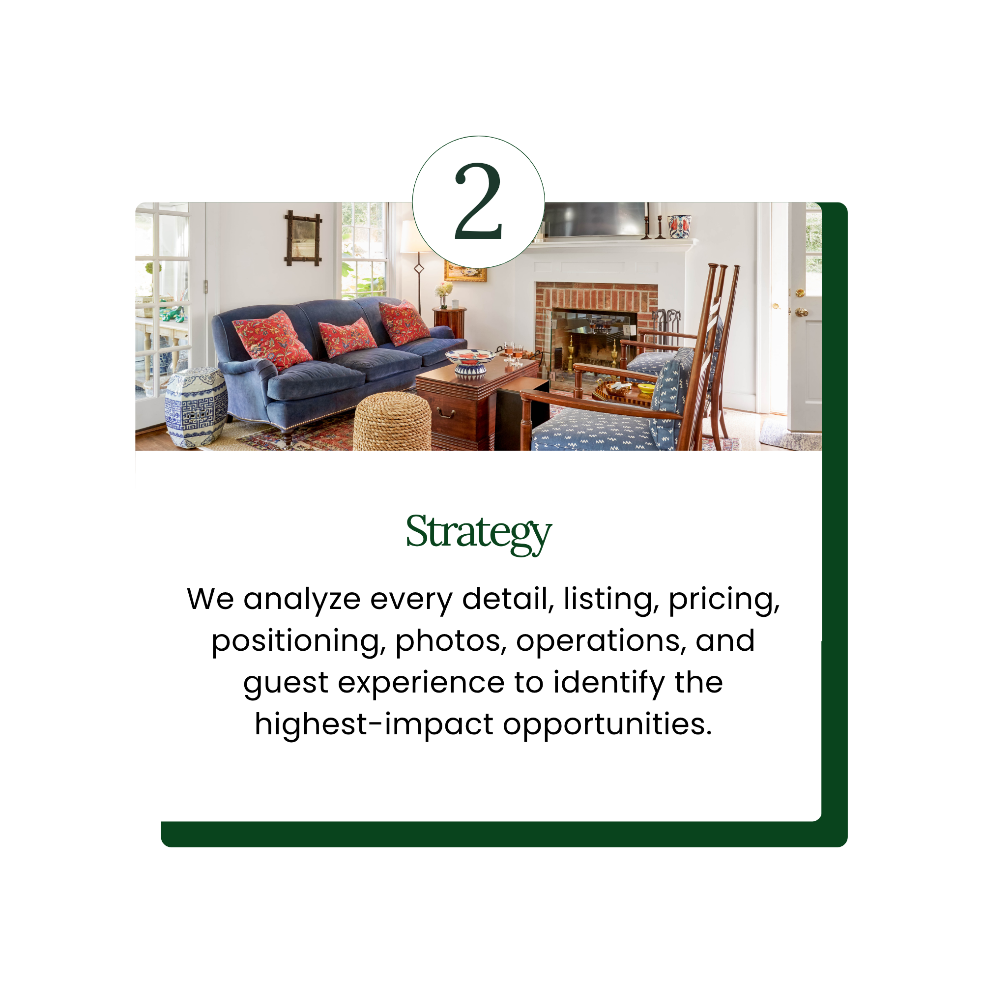 Step two, strategy: Host & Stay analyzes the listing, pricing, positioning, photos, operations, and guest experience to identify the highest-impact opportunities.