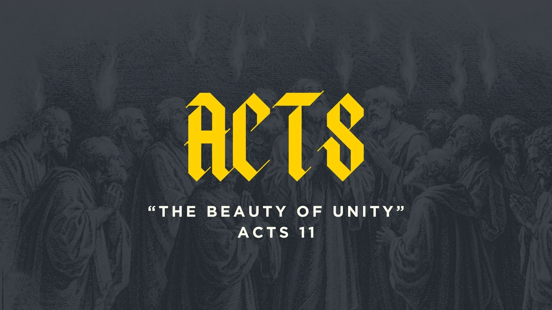 The Beauty of Unity | Acts 11