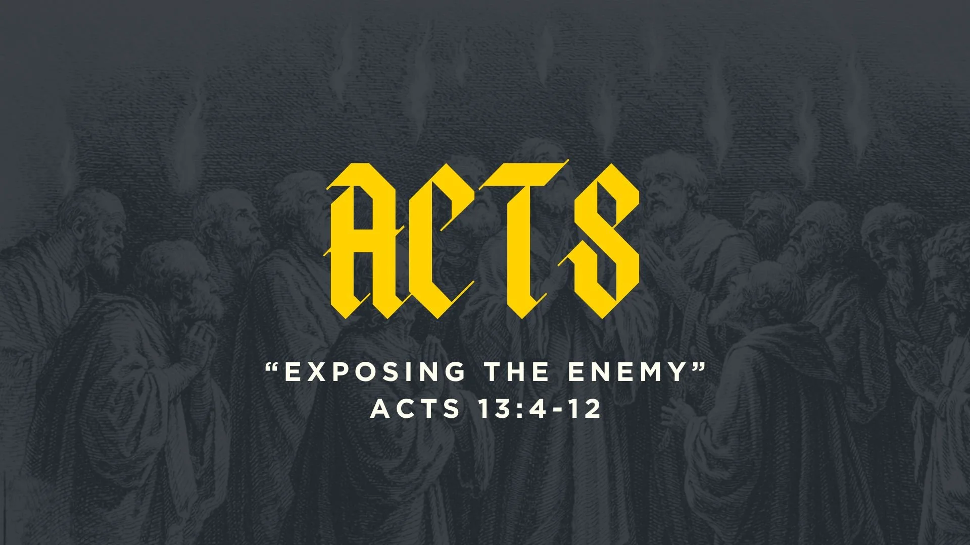 Exposing the Enemy | Acts 13:4-12