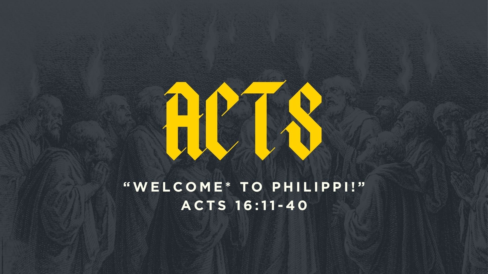 Welcome to Philippi | Acts 16:11-24