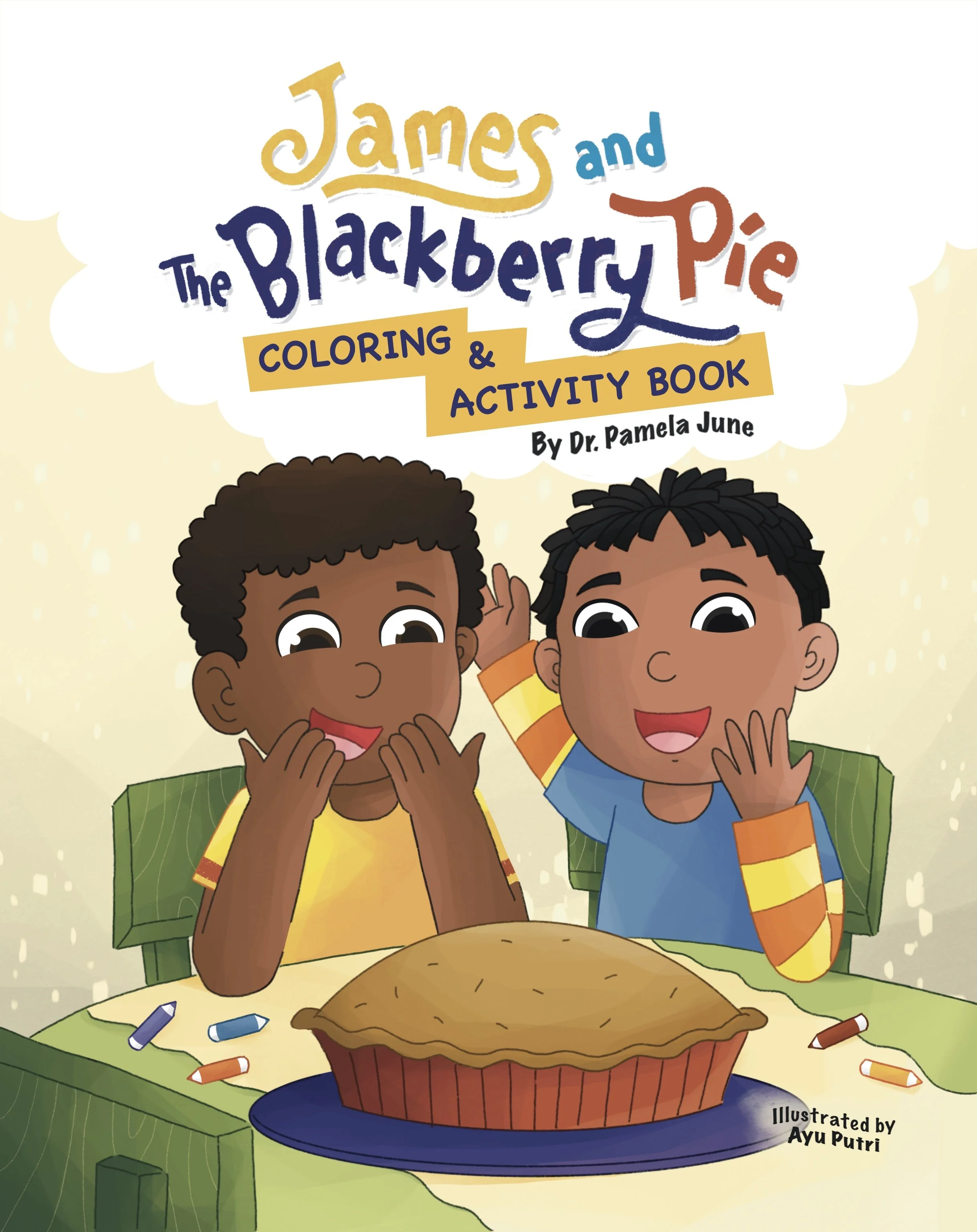 James and the Blackberry Pie Coloring & Activity Book