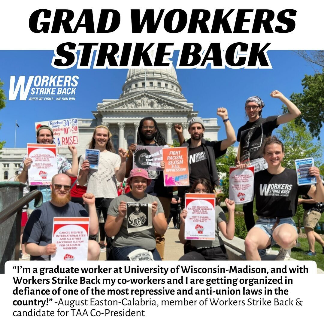 Grad Workers at University of Wisconsin Madison are protesting Act 10, a law that forces public-sector union members to vote to certify their unions every year in order to retain collective bargaining rights, and effectively prevents unions from barg