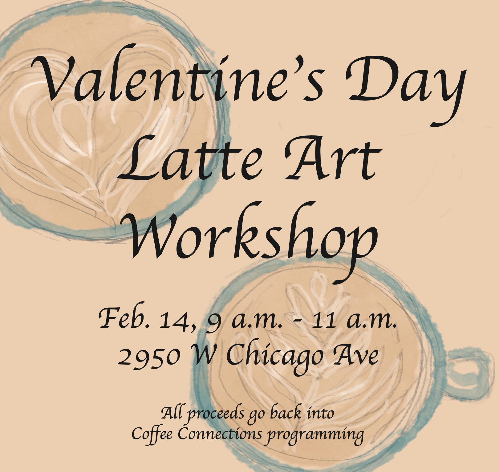 Valentine's Day Latte Art Workshop: Feb. 14th, from 9 a.m. - 11 a.m.