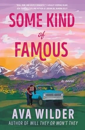 Some Kind of Famous by Ava Wilder.jpg
