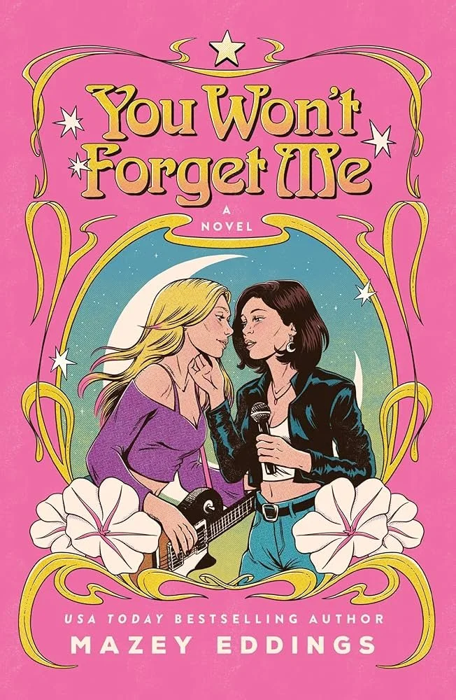 You Won't Forget Me by Mazey Eddings.jpg