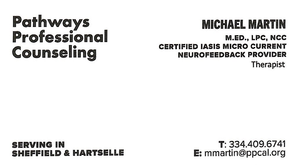 Business card for Michael Martin, a therapist specializing in pathways professional counseling, certified in ISIS micro current neurofeedback, serving Sheffield and Hartselle.