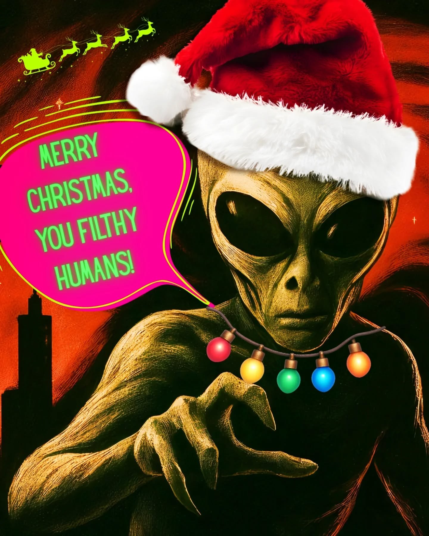 🎄 MERRY CHRISTMAS 🎄 
.
🛸 YOU FILTHY HUMANS 🛸 
.
May the presents be played with, the family be merry, and the trifle be rum heavy 🎅 
.
💚❤️