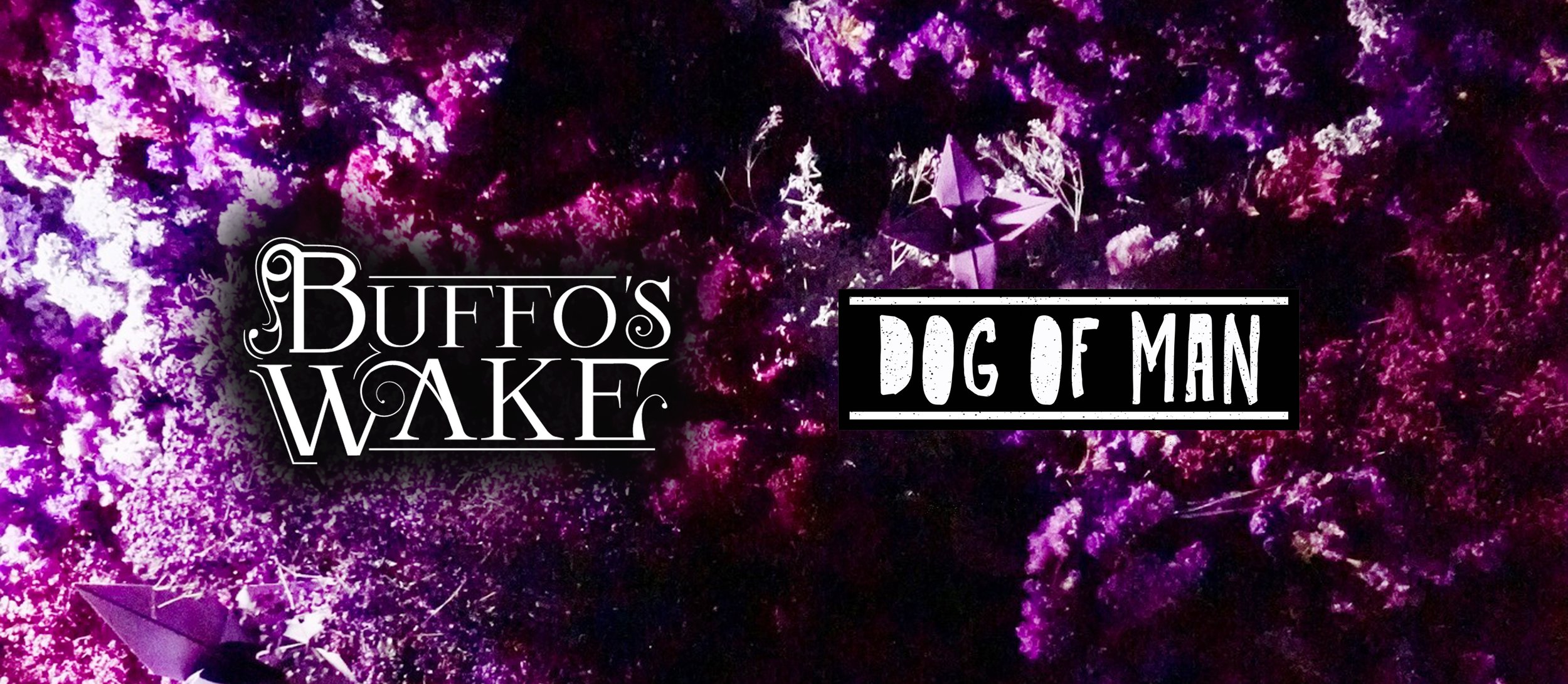 Buffo's Wake / Dog Of Man