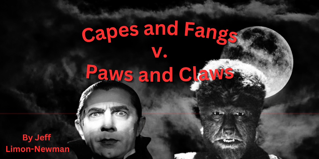 Capes And Fangs v. Paws And Claws