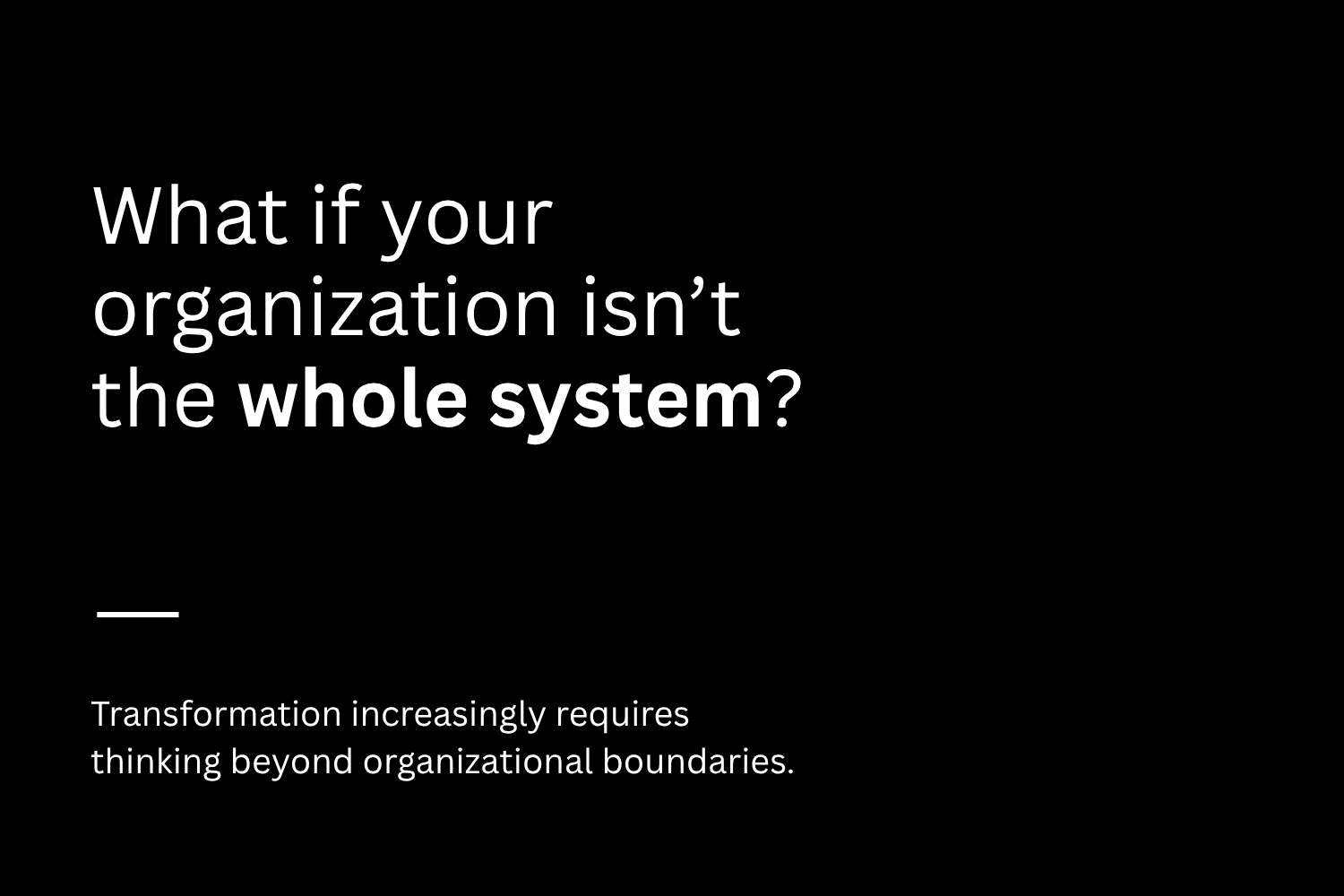 From Organizations to Ecosystems