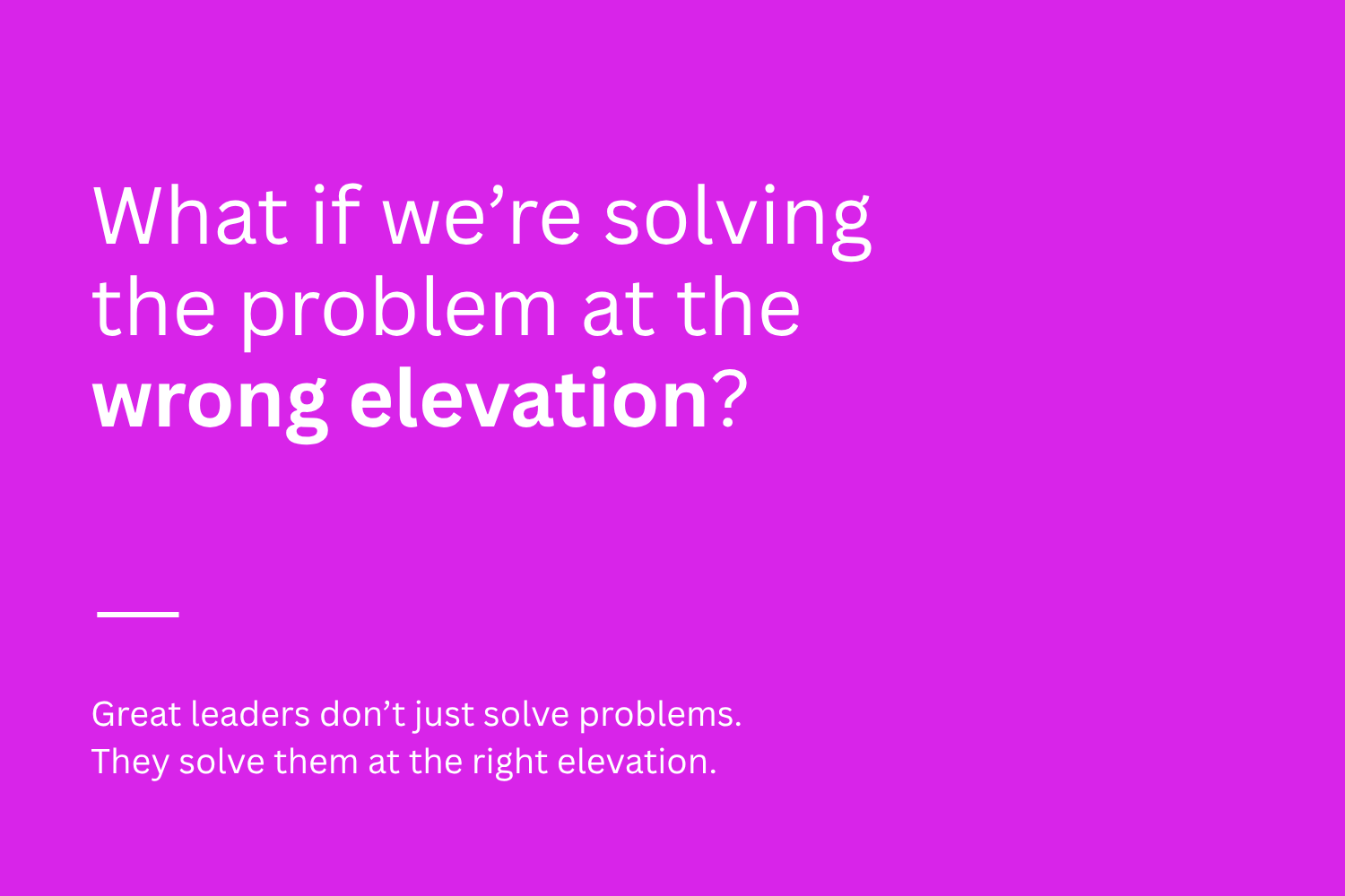 Elevations of Problem Solving