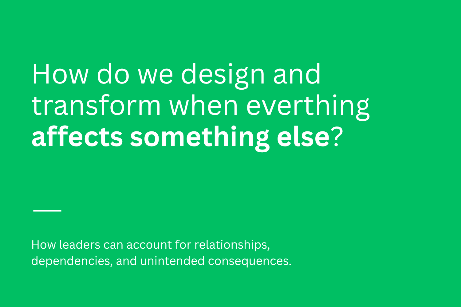 Designing for Interdependence