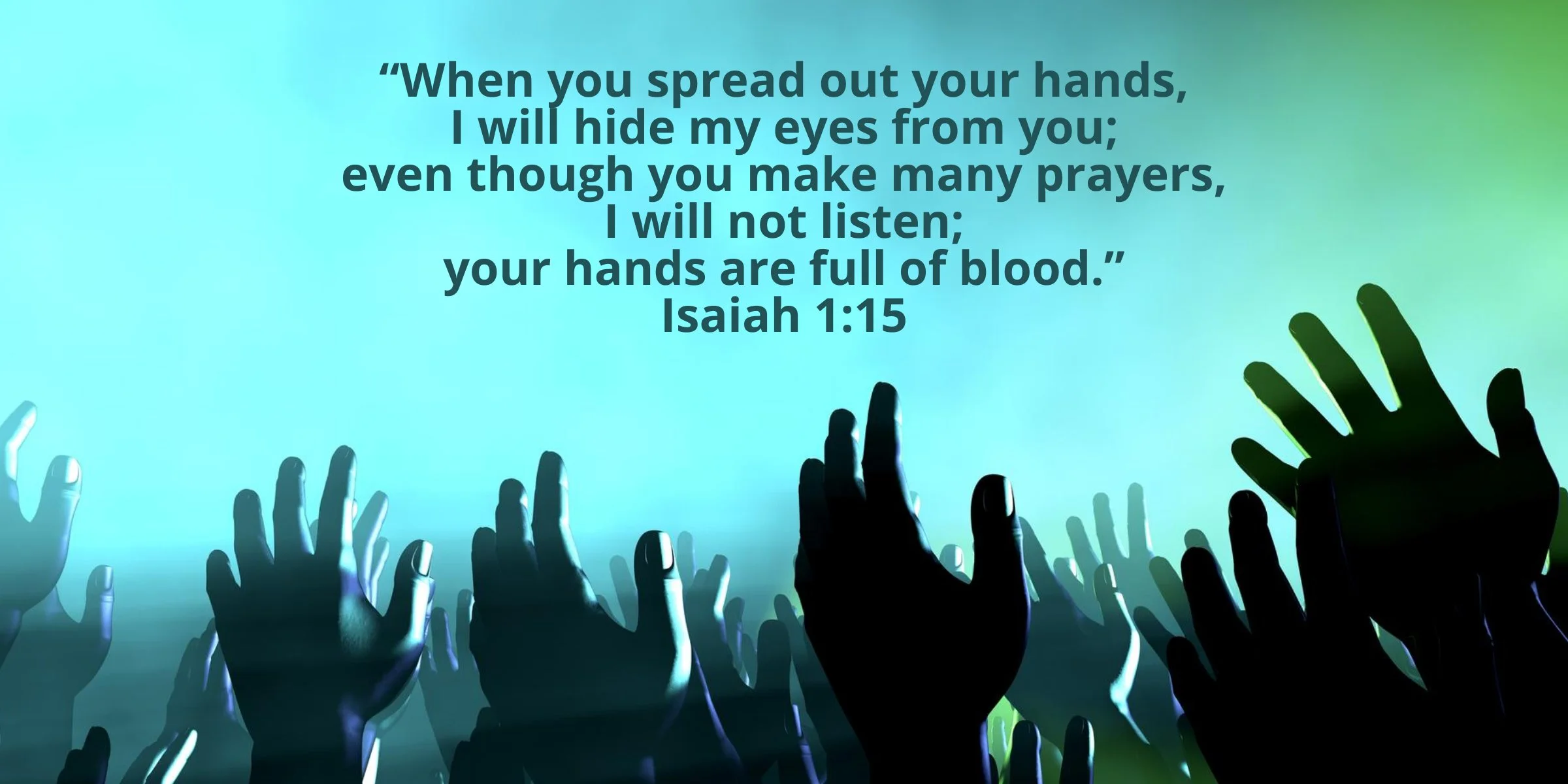 Bloody Hands Lifted In Prayer