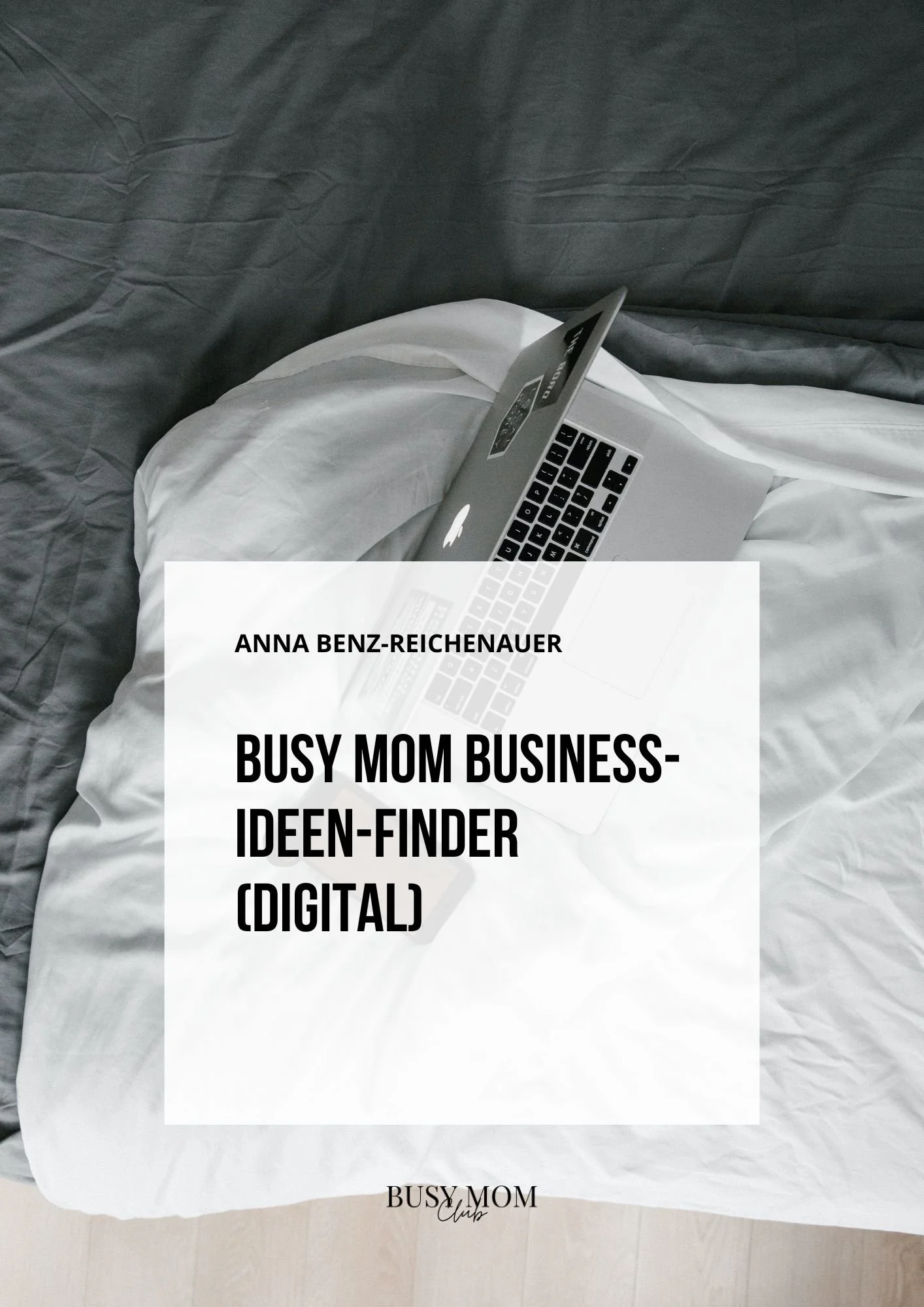 Der BUSY MOM Business-Ideen-Finder — dein erster konkreter Schritt.