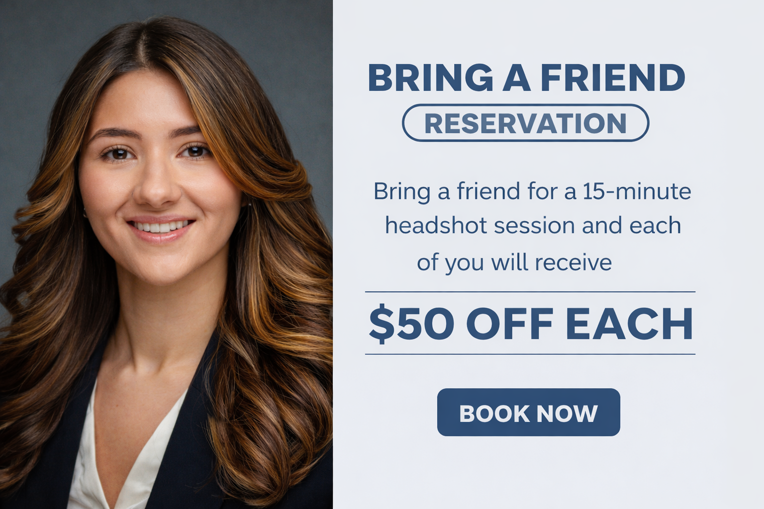 Bring a Friend Headshot Offer