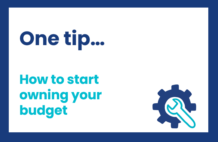 How to start owning your budget
