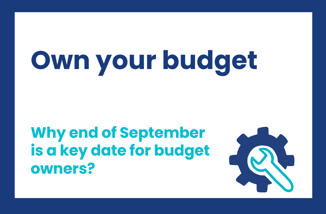 Why end of September is a key date for budget owners?