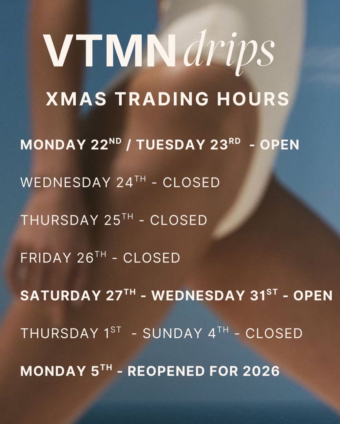 We got you. 
Through the heat, hangovers, exhaustion, and festive overload. 
Open across Christmas &amp; New Year.
Call or text 0413 511 550 or book online www.vtmndrips.com.au