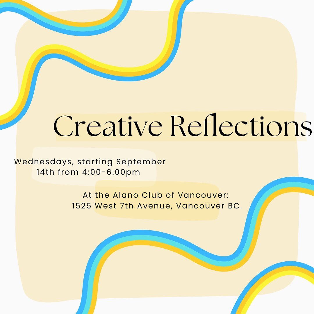Creative Reflections is back at @vancouveralano starting this week!! 

Join us for an Arts-Based Open Studio for connection, creation and healing. We will be using the Daily Reflections book to spark inspiration.

There is no art experience necessary
