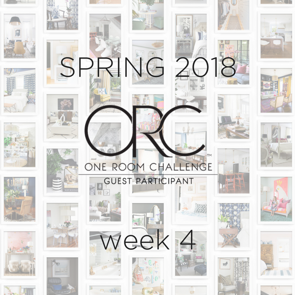 SPRING 2018 ONE ROOM CHALLENGE™ GUEST PARTICIPANTS, Week 4