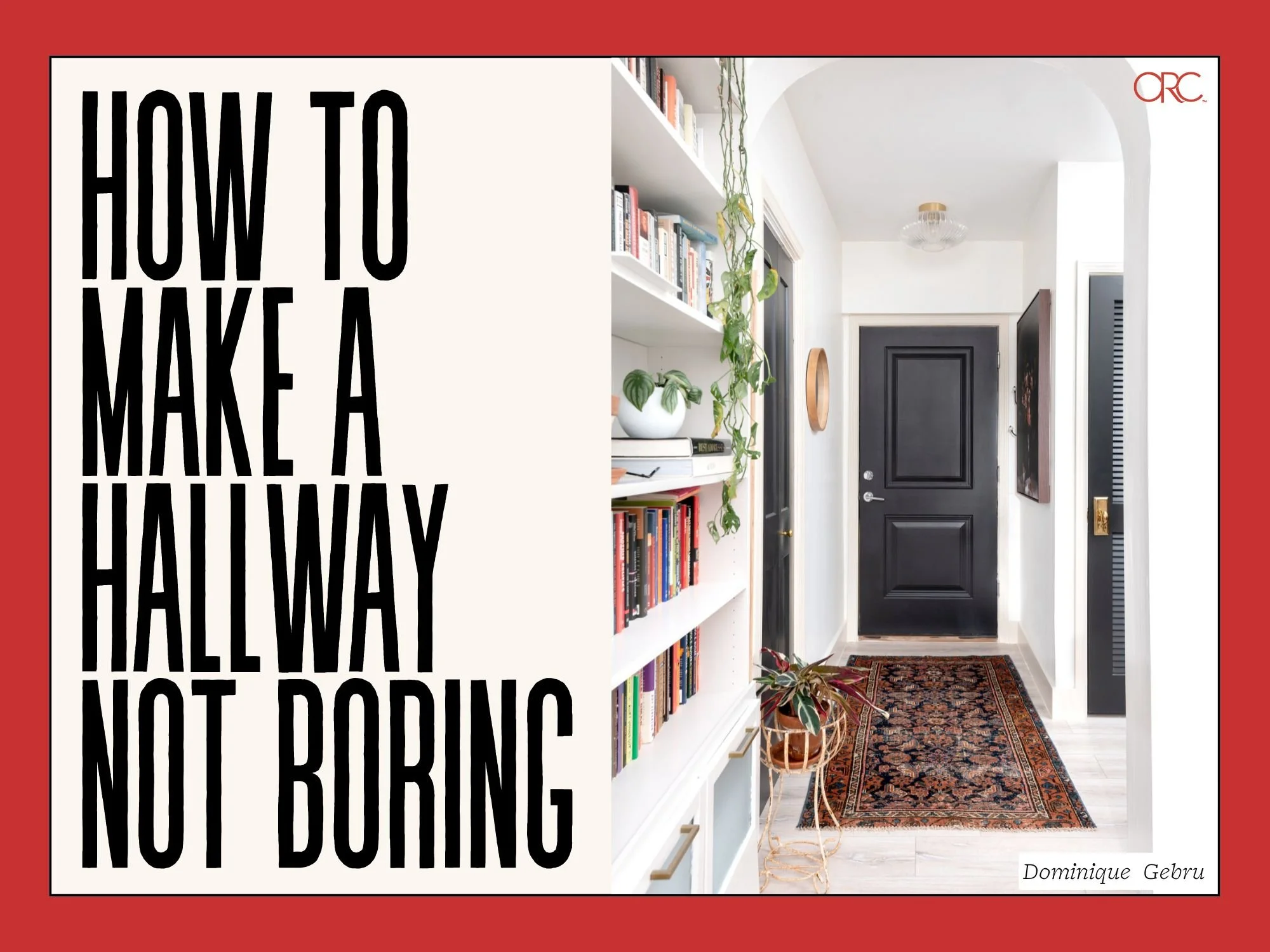 How To Make A Hallway Not Boring