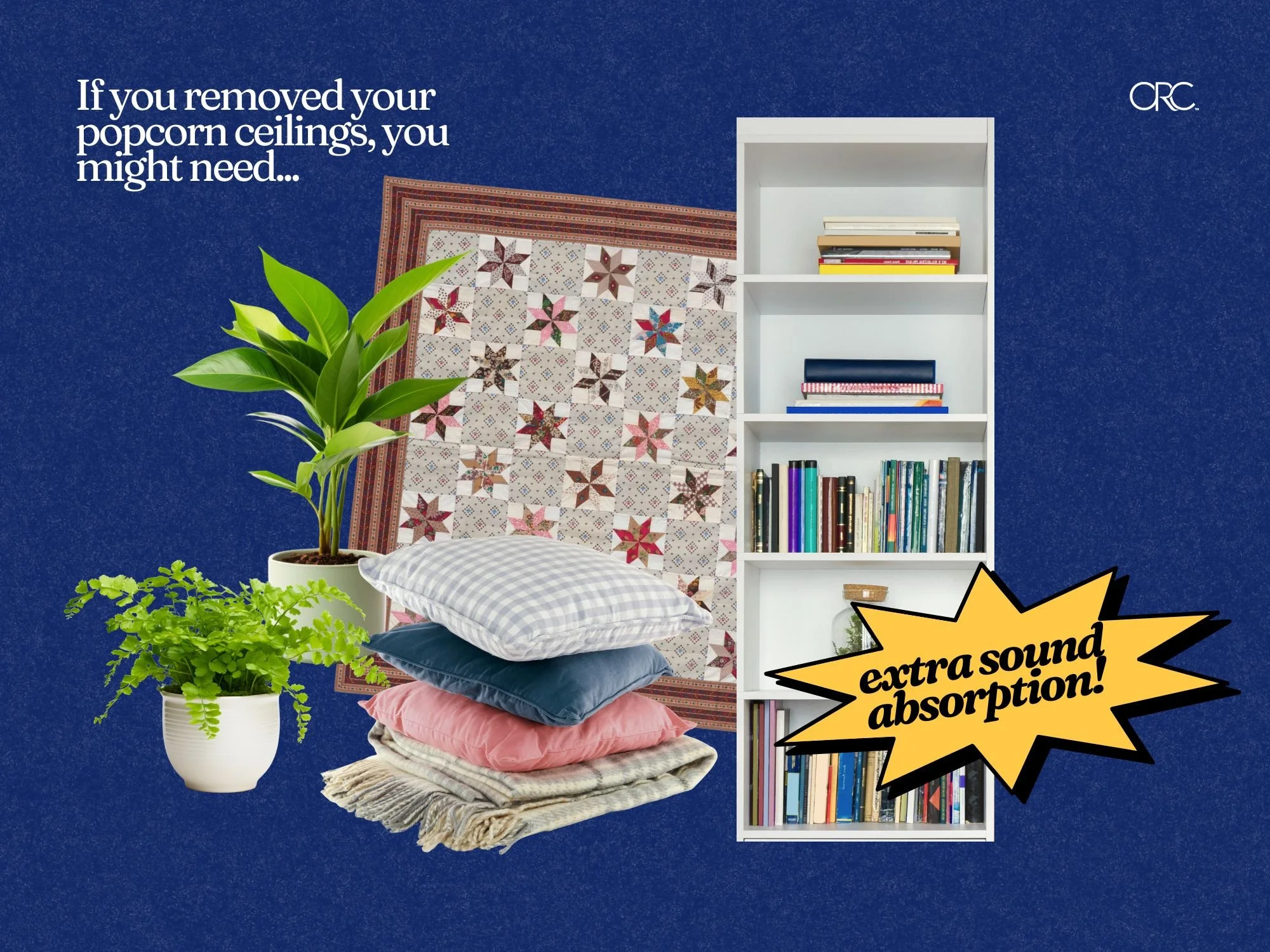 The Unintended Consequences of the Great Popcorn Ceiling Removal