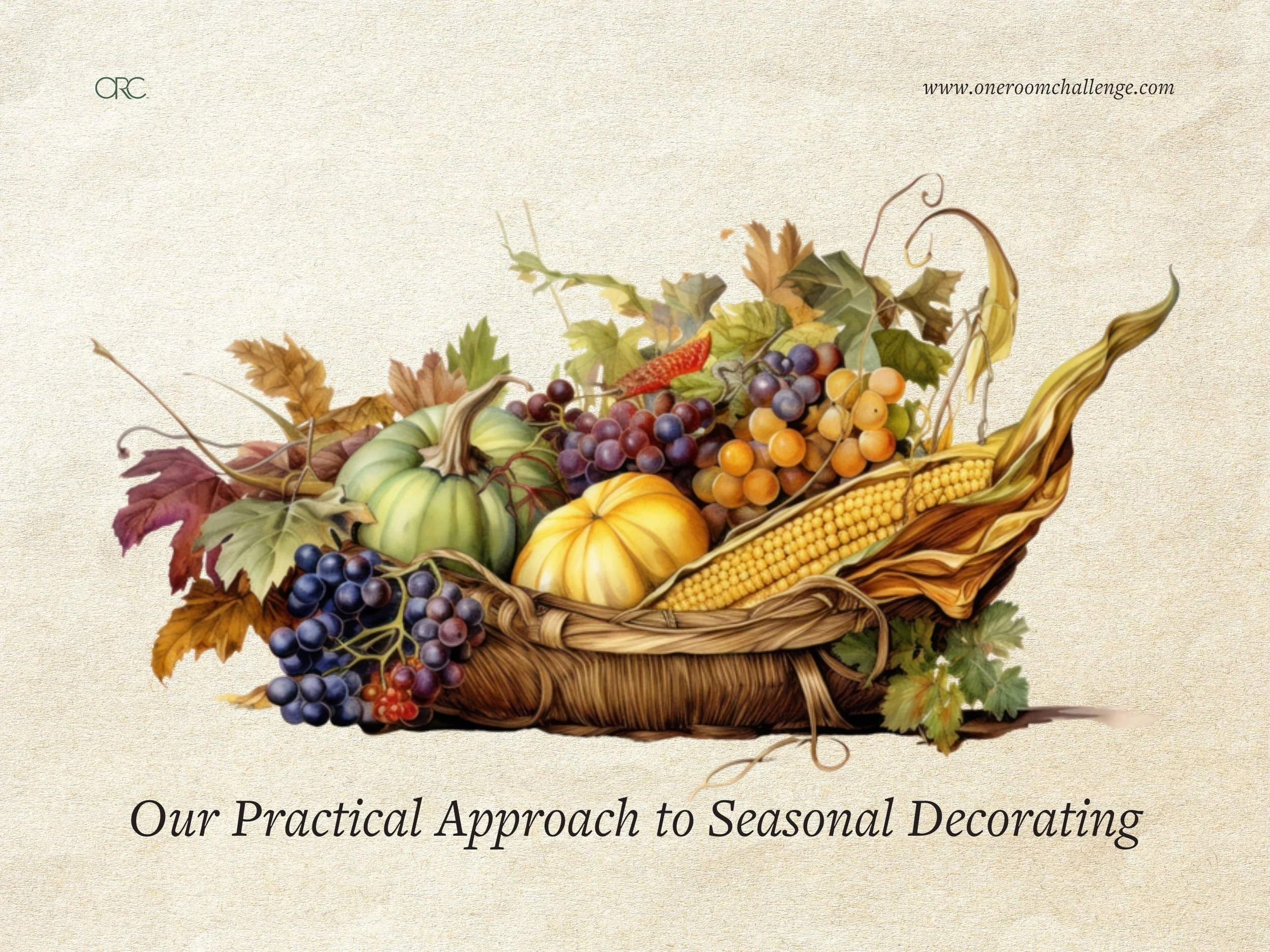 Our Practical Approach to Seasonal Decorating