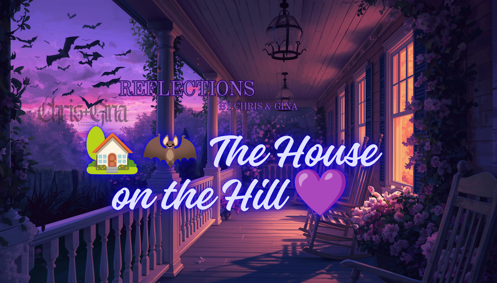 💜 The House on the Hill