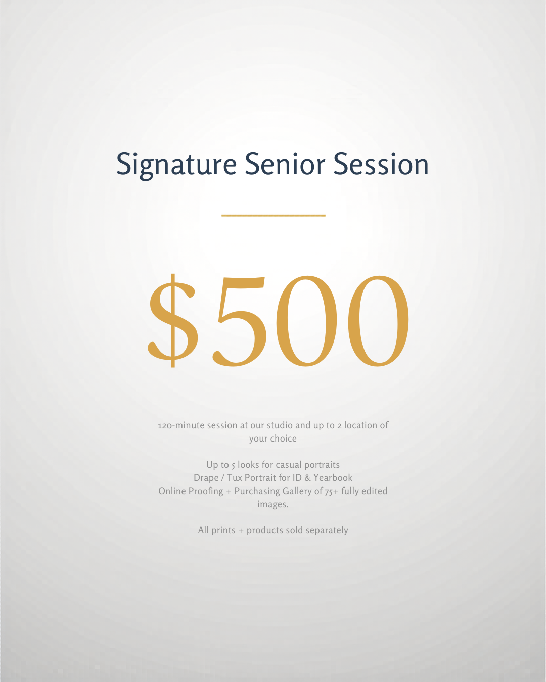 Price list for a signature senior photography session, $500, with details about session length, location options, number of looks, types of portraits, online proofing, and product sales.