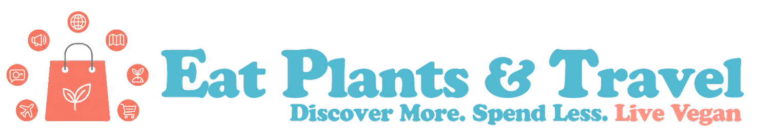 Eat Plants &amp; Travel
