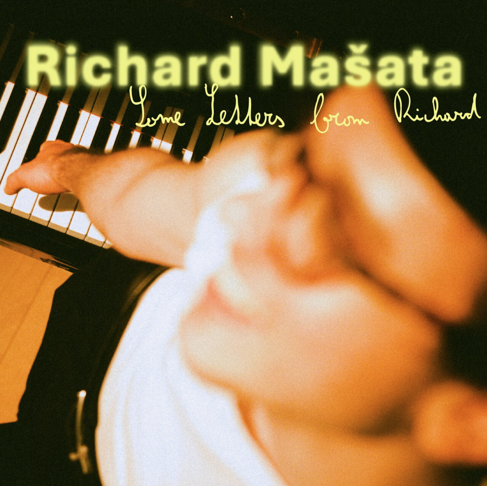 Richard Masata - "Some Letters from Richard"