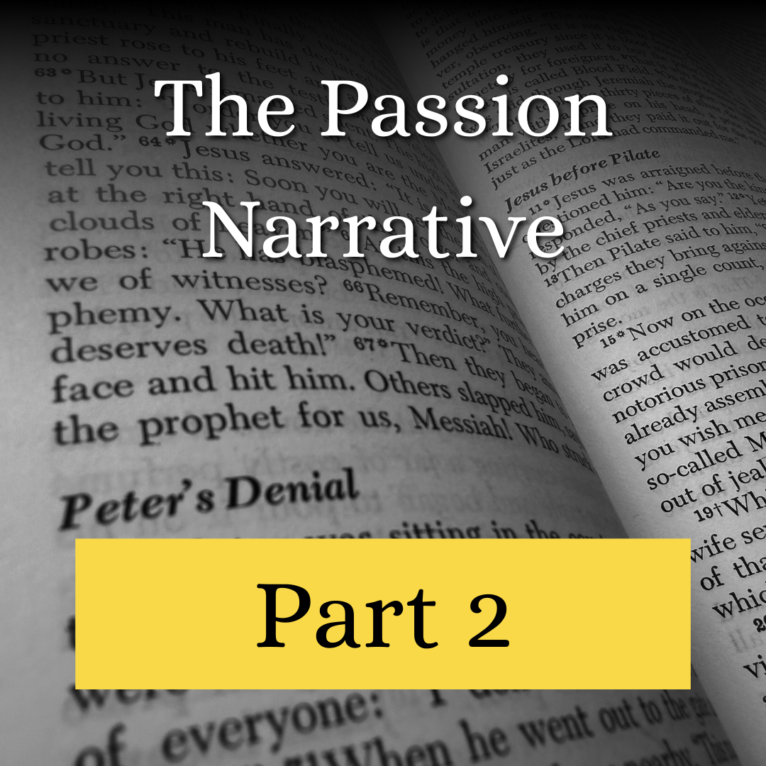 Passion Narrative Session 2 Audio
