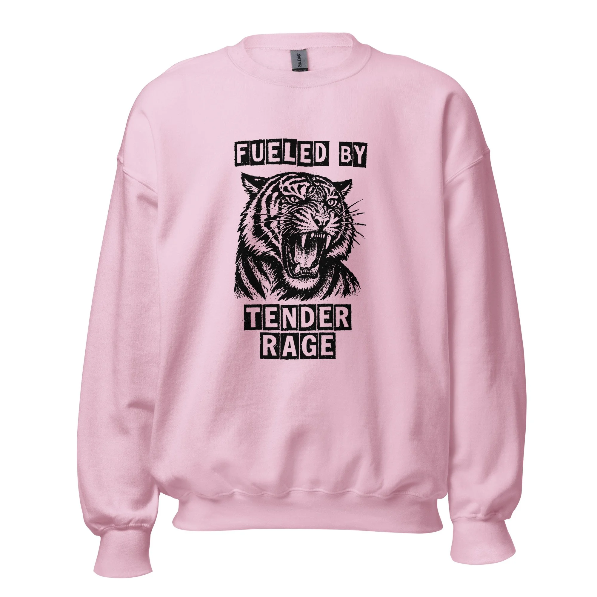 Fueled by Tender Rage Sweatshirt