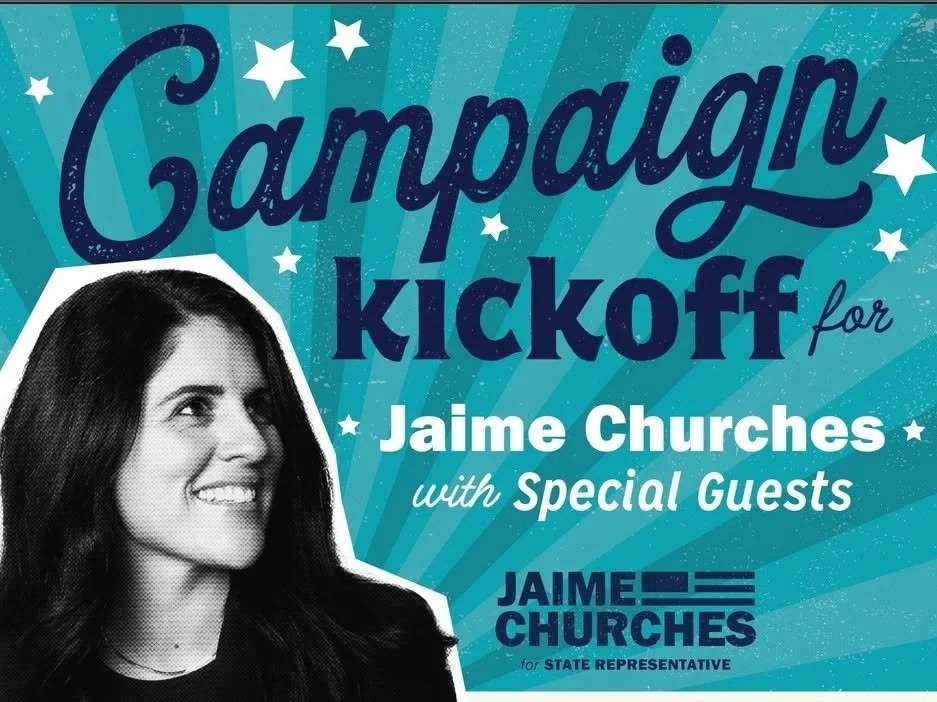 Jamie Churches for State Rep Campaign Kickoff
