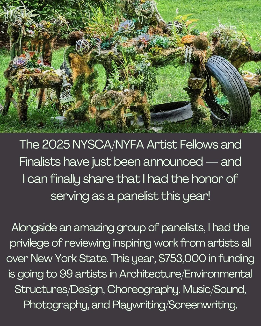 The 2025 NYSCA/NYFA Artist Fellows and Finalists have just been announced &mdash; and I can finally share that I had the honor of serving as a panelist this year!

Alongside an amazing group of panelists, I had the privilege of reviewing inspiring wo