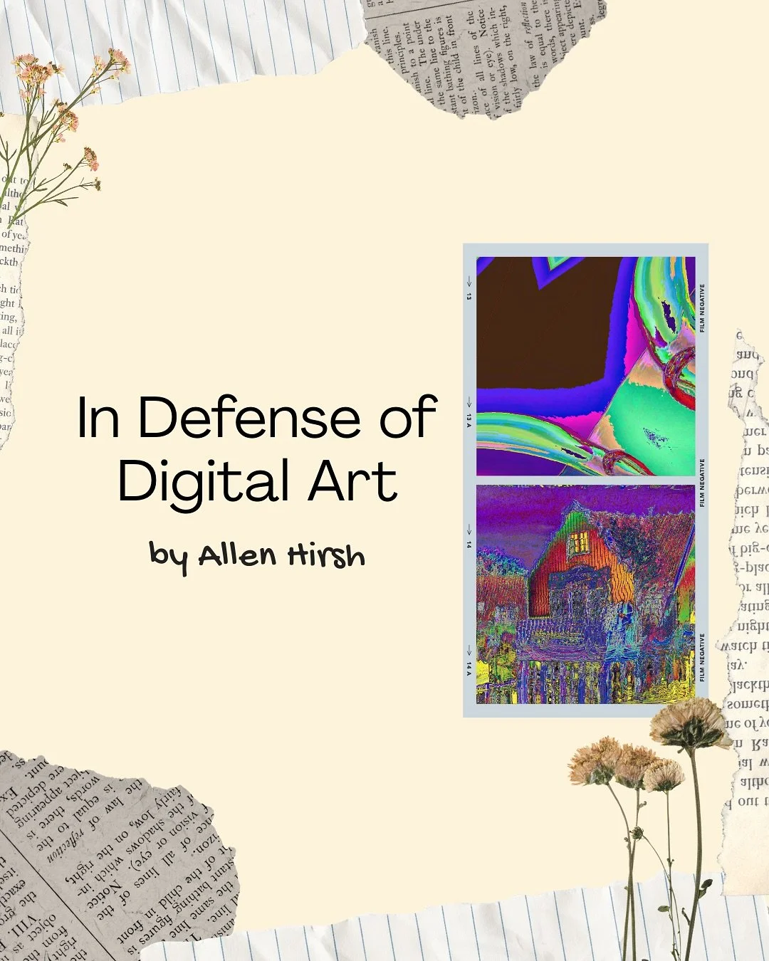 In Defense of Digital Art by Allen Hirsh

What&rsquo;s your take on digital art?

&ldquo;It seems odd to me that photography is widely and properly considered a legitimate art form, but digital art struggles for similar respect. I think part of the a
