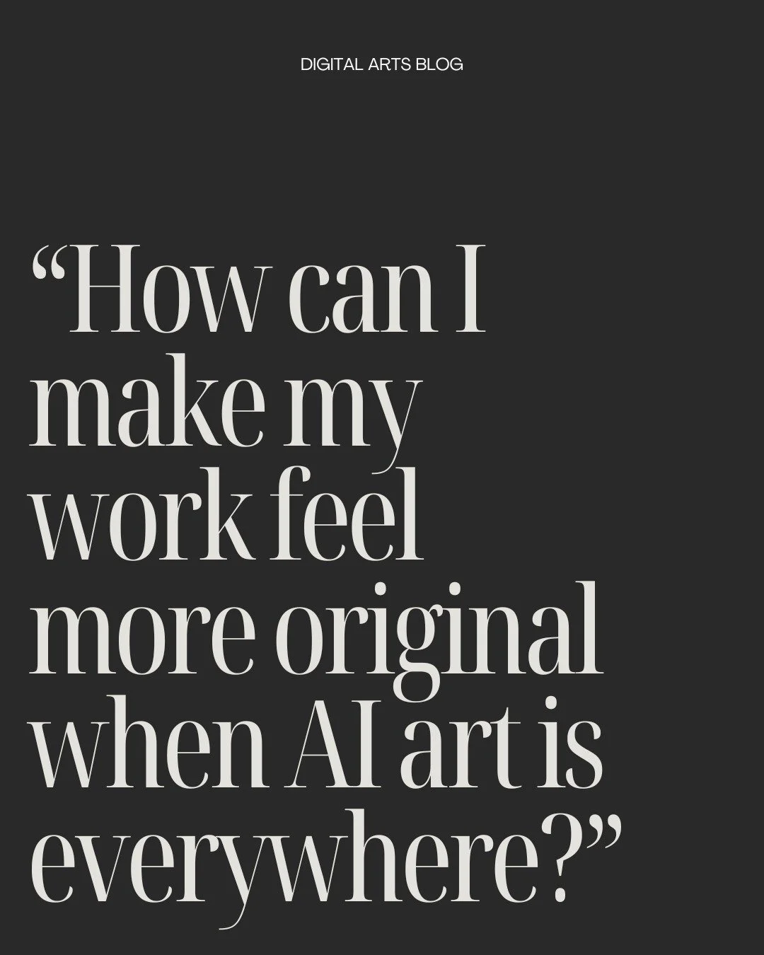 &ldquo;How can I make my work feel original when AI art is everywhere?&rdquo;

If you&rsquo;ve been asking this, you&rsquo;re not alone. Almost every digital artist I talk to is carrying some version of this question &mdash; and underneath the tools,