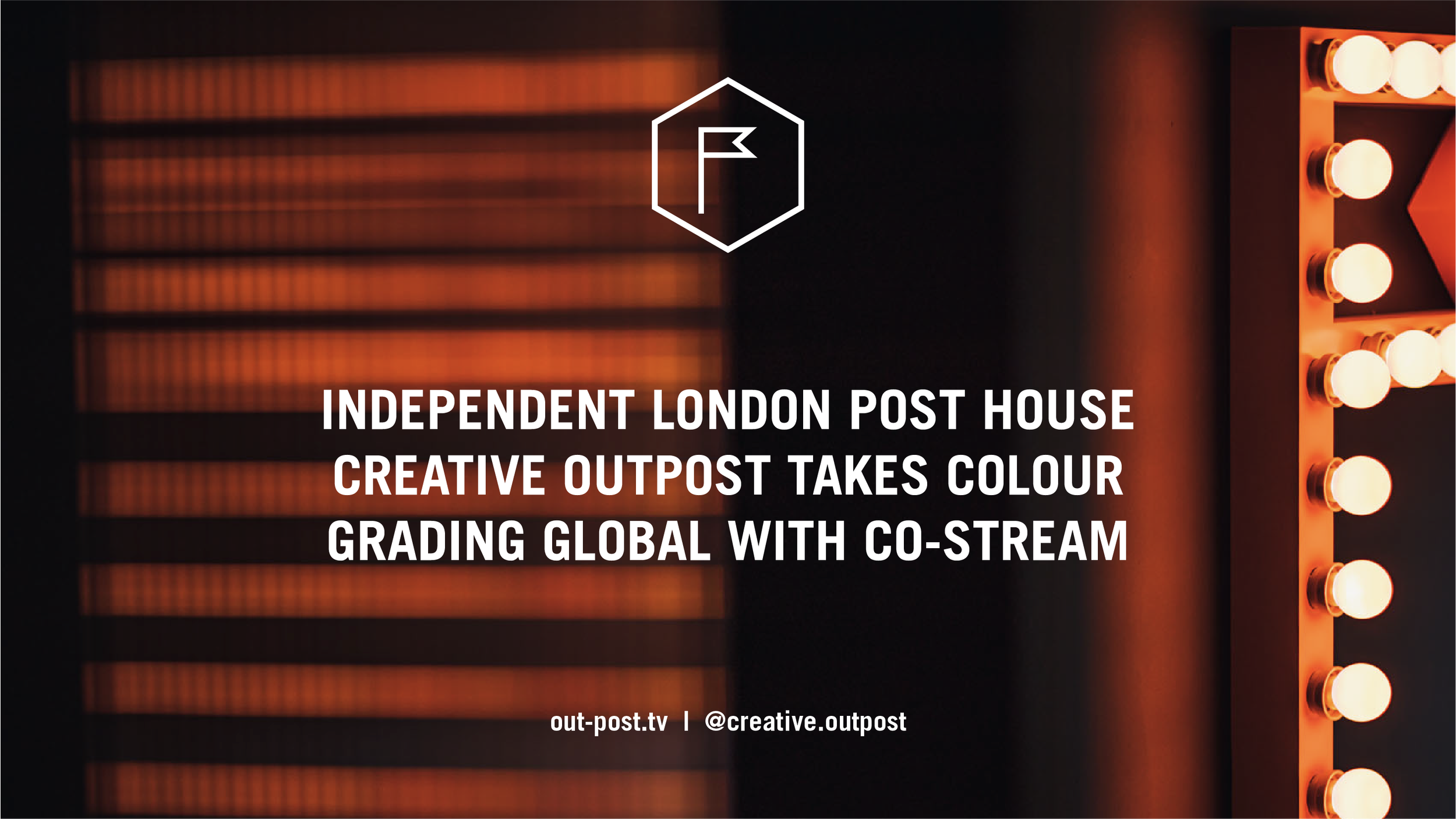 Creative Outpost Makes Remote Grading Global With Bespoke CO-Stream Platform