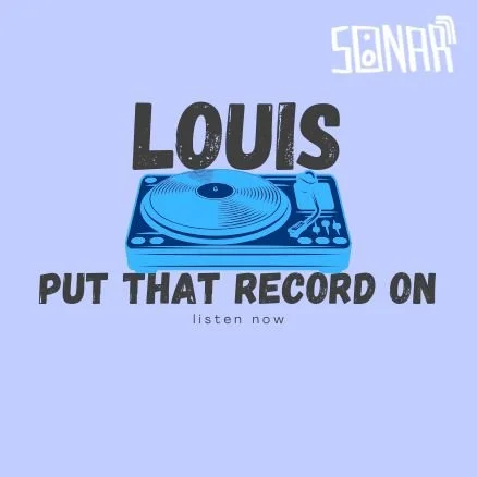 Louis Put That Record On Logo.jpg