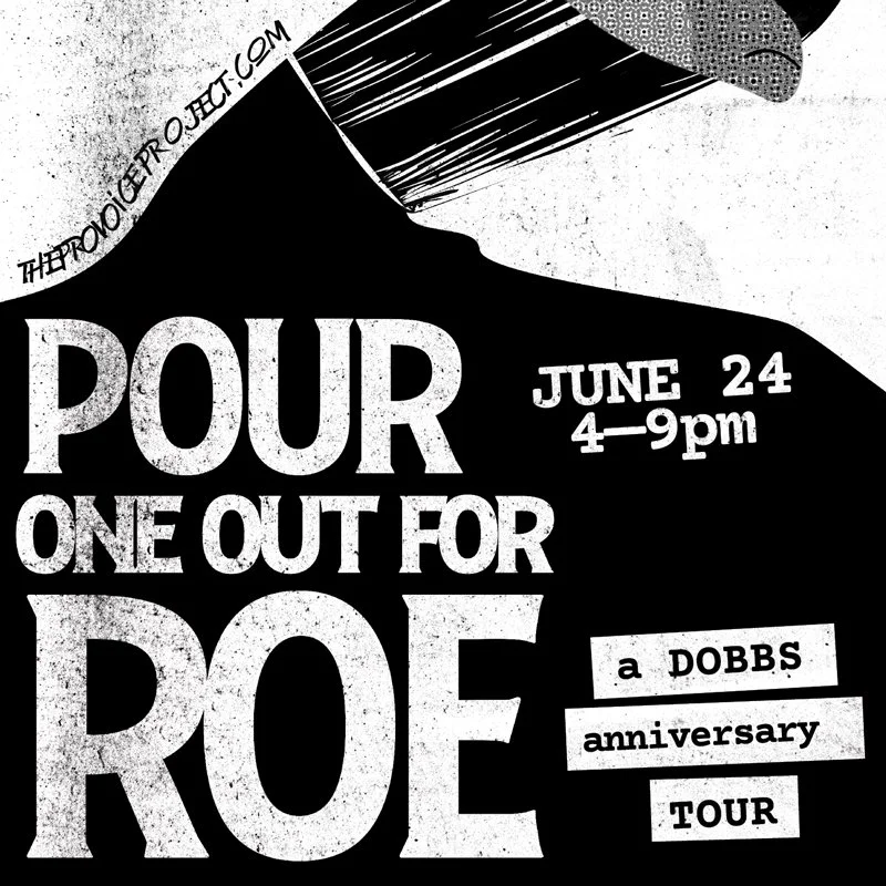 Pour One Out for Roe