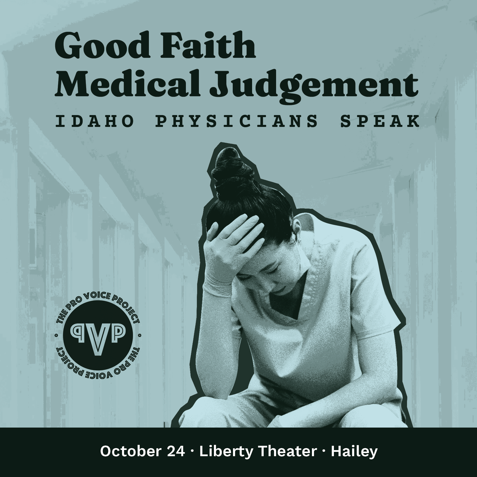 Hailey– Good Faith Medical Judgement: Idaho Physicians Speak