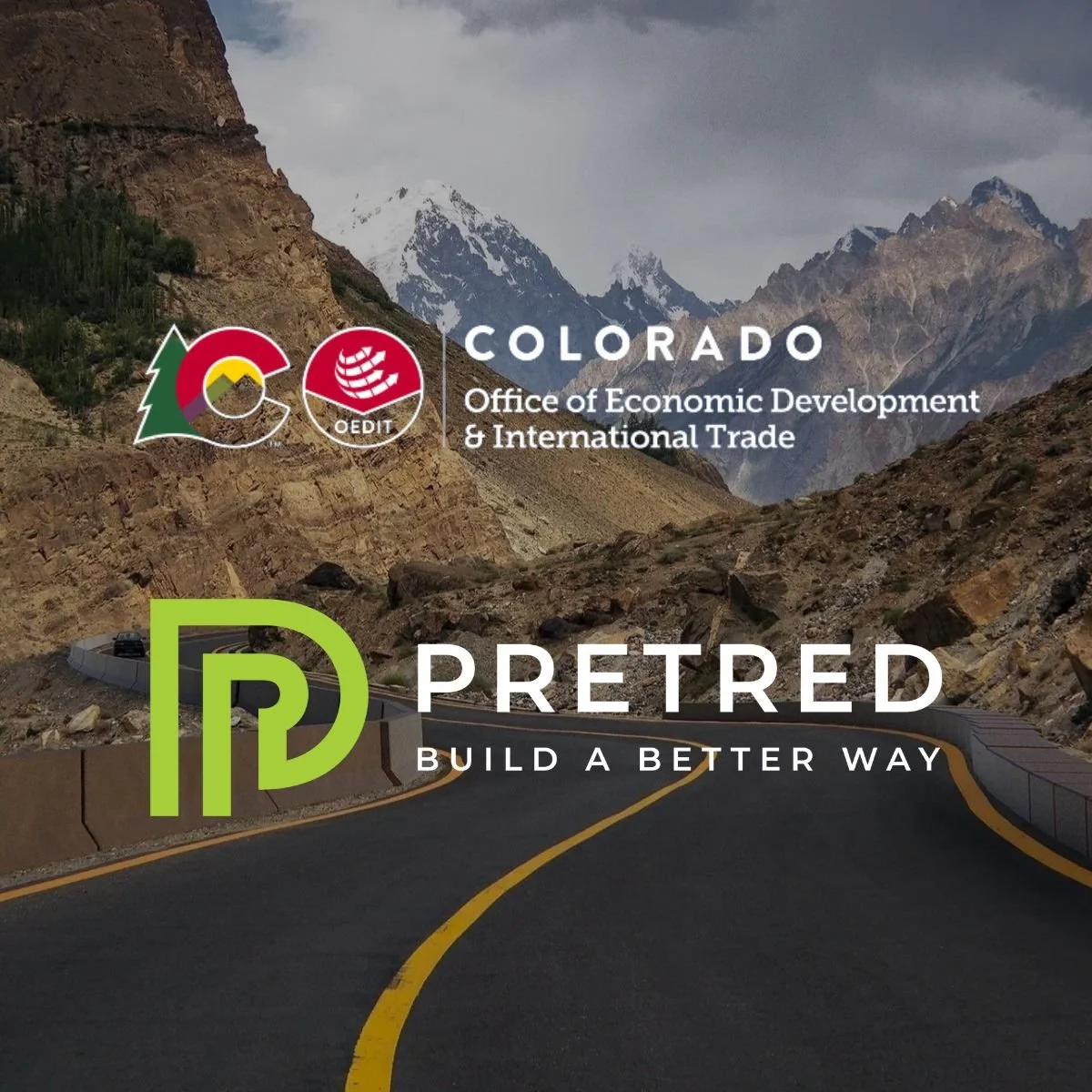 Scenic mountain landscape with a winding road in Colorado. Overlaid text shows logos of Colorado Office of Economic Development & International Trade and Pretred, with the slogan 'Build a Better Way'.
