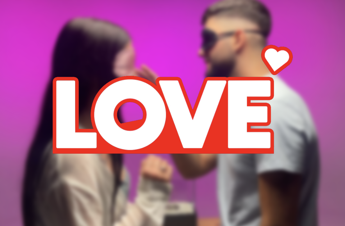 LOVE (is blind)