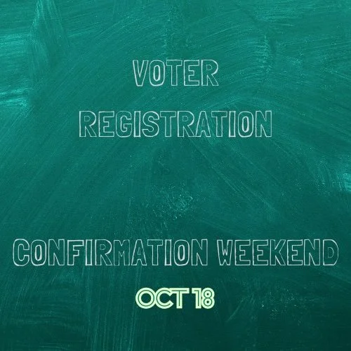 Confirmation Weekend_Voter Regsitration.jpg