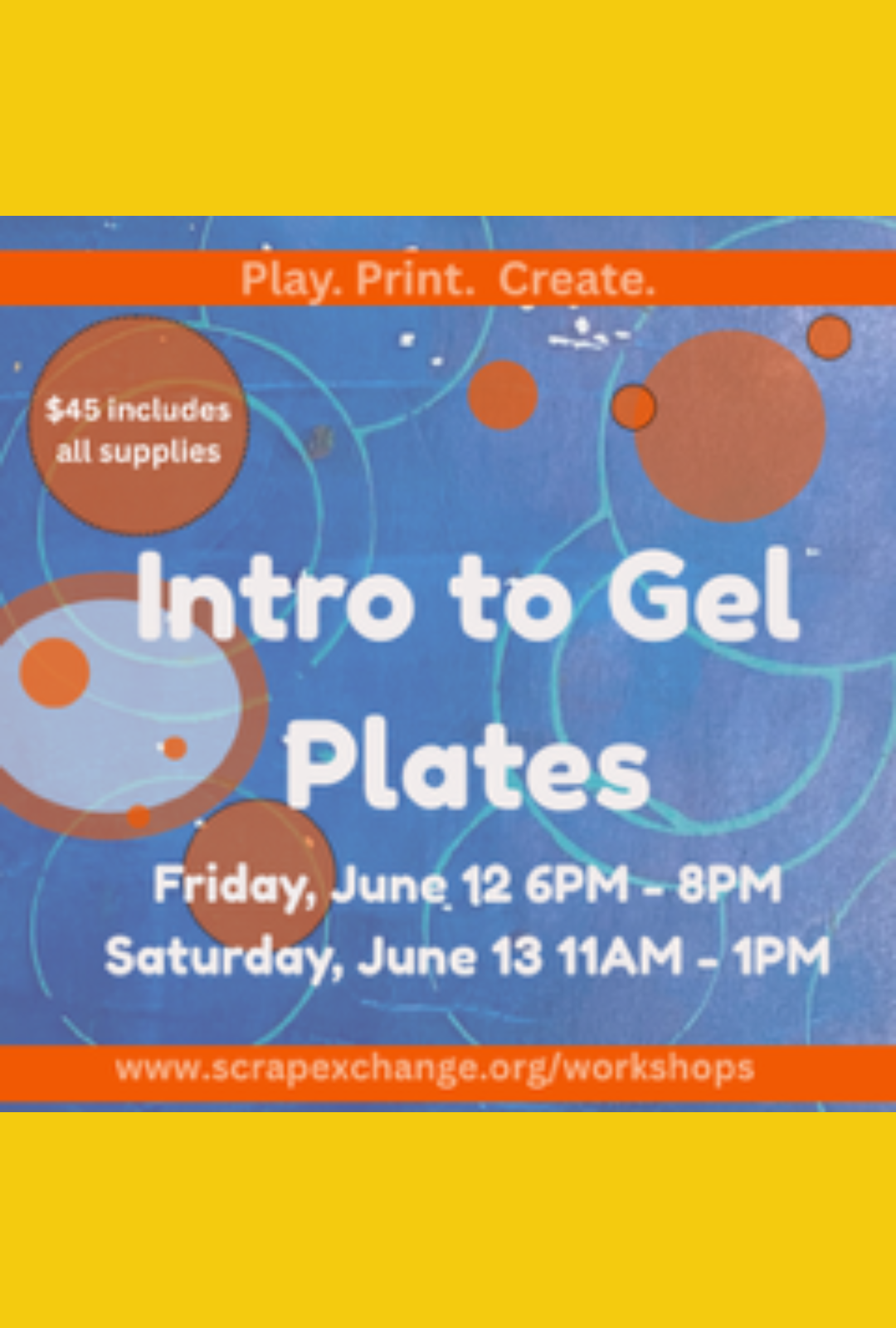 Play. Print. Create – Intro to Gel Plates
