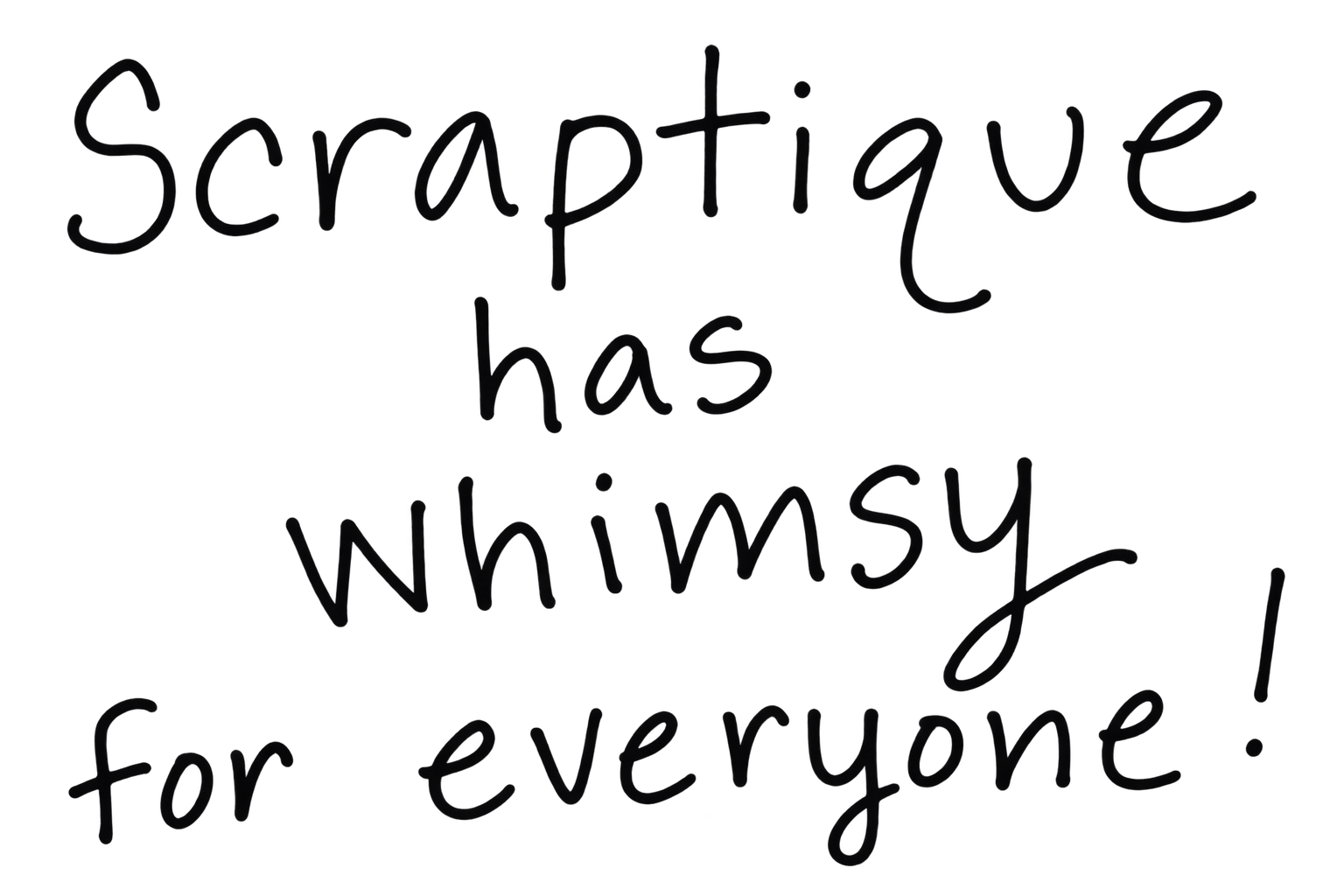 Scraptique has whimsy for everyone
