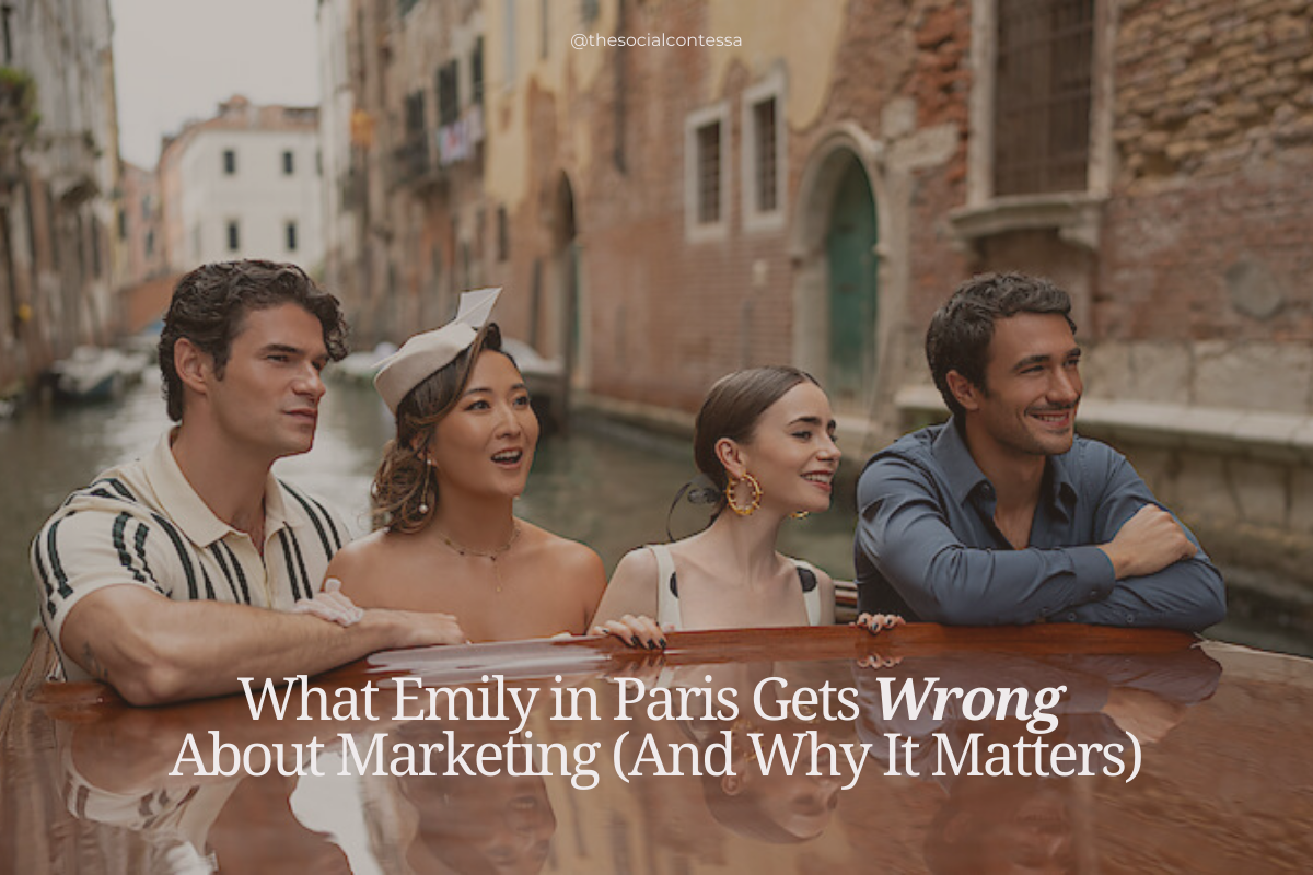 What Emily in Paris Gets Wrong About Marketing (And Why It Matters)