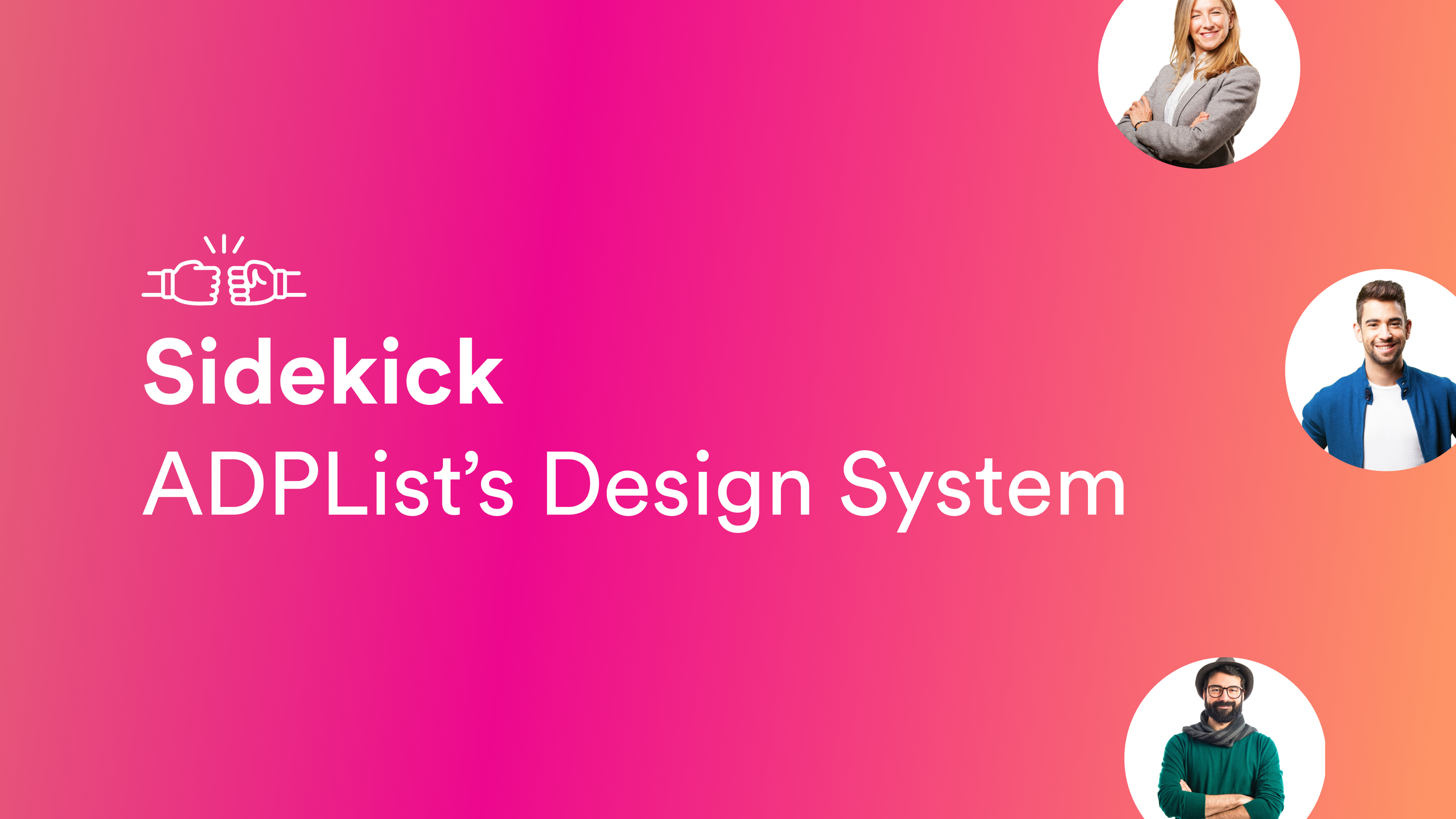 UX Design System: Sidekick- ADPList's Design System